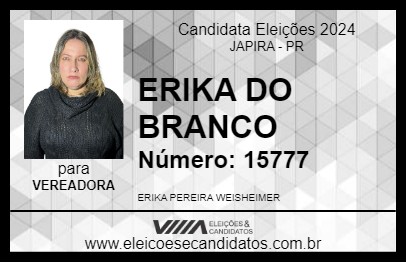 Candidato ERIKA DO BRANCO 2024 - JAPIRA - Eleições