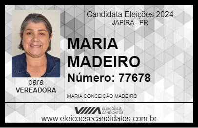 Candidato MARIA MADEIRO 2024 - JAPIRA - Eleições