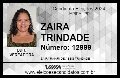 Candidato ZAIRA TRINDADE 2024 - JAPIRA - Eleições