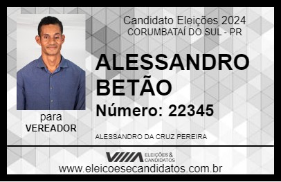 Candidato ALESSANDRO BETÃO 2024 - CORUMBATAÍ DO SUL - Eleições