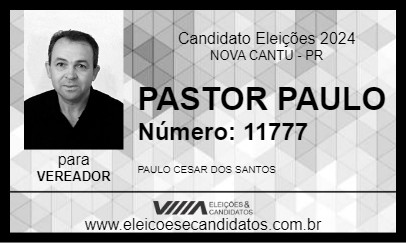 Candidato PASTOR PAULO 2024 - NOVA CANTU - Eleições