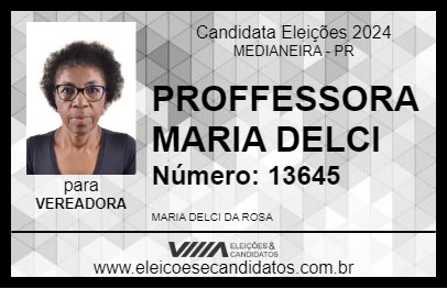 Candidato PROFFESSORA MARIA DELCI 2024 - MEDIANEIRA - Eleições