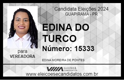 Candidato EDINA DO TURCO 2024 - GUAPIRAMA - Eleições