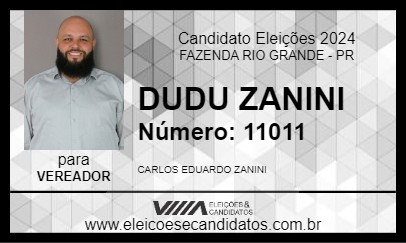 Candidato DUDU ZANINI 2024 - FAZENDA RIO GRANDE - Eleições