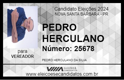 Candidato PEDRO HERCULANO 2024 - NOVA SANTA BÁRBARA - Eleições