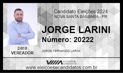 Candidato JORGE LARINI 2024 - NOVA SANTA BÁRBARA - Eleições