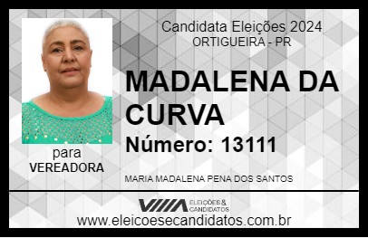 Candidato MADALENA DA CURVA 2024 - ORTIGUEIRA - Eleições