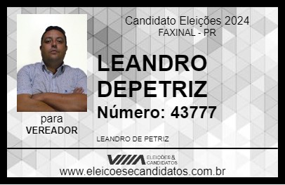 Candidato LEANDRO DEPETRIZ 2024 - FAXINAL - Eleições