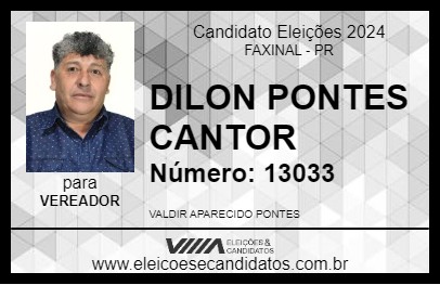 Candidato DILON PONTES CANTOR 2024 - FAXINAL - Eleições