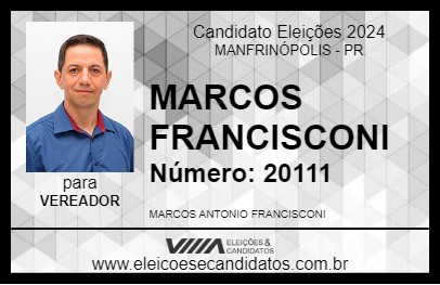 Candidato MARCOS FRANCISCONI 2024 - MANFRINÓPOLIS - Eleições