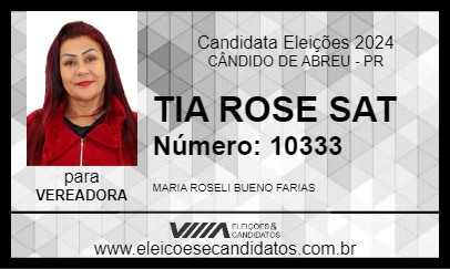 Candidato TIA ROSE SAT 2024 - CÂNDIDO DE ABREU - Eleições