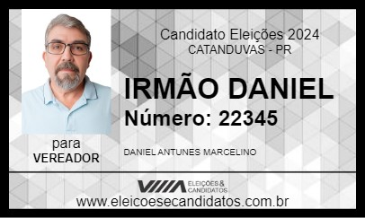 Candidato IRMÃO DANIEL 2024 - CATANDUVAS - Eleições