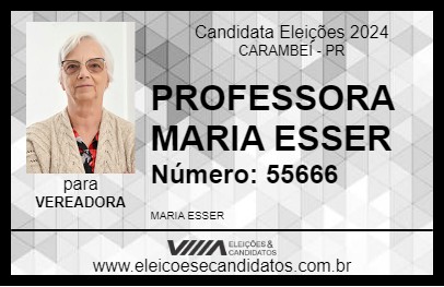 Candidato PROFESSORA MARIA ESSER 2024 - CARAMBEÍ - Eleições