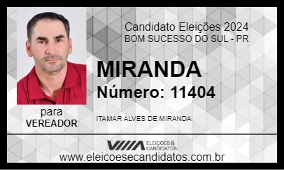 Candidato MIRANDA 2024 - BOM SUCESSO DO SUL - Eleições