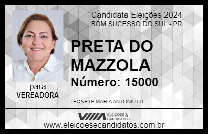 Candidato PRETA DO MAZZOLA 2024 - BOM SUCESSO DO SUL - Eleições