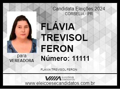 Candidato FLÁVIA TREVISOL FERON 2024 - CORBÉLIA - Eleições