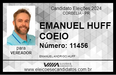 Candidato EMANUEL HUFF COEIO 2024 - CORBÉLIA - Eleições