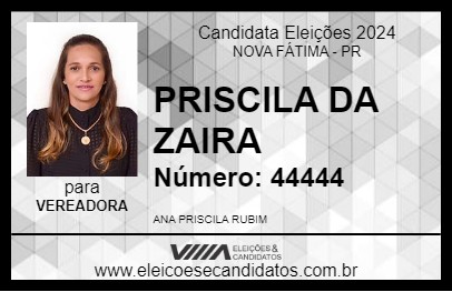 Candidato PRISCILA DA ZAIRA 2024 - NOVA FÁTIMA - Eleições