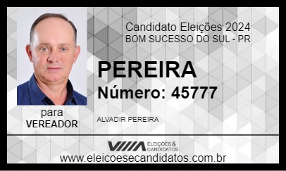 Candidato PEREIRA 2024 - BOM SUCESSO DO SUL - Eleições