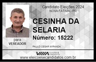 Candidato CESINHA DA SELARIA 2024 - NOVA FÁTIMA - Eleições