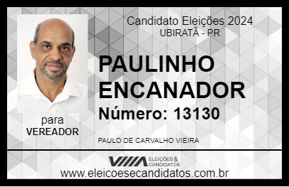 Candidato PAULINHO ENCANADOR 2024 - UBIRATÃ - Eleições