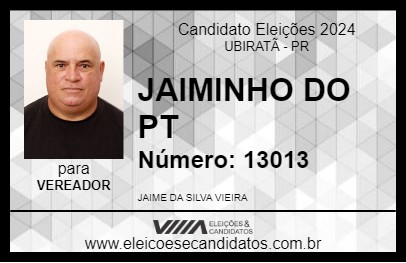 Candidato JAIMINHO DO PT 2024 - UBIRATÃ - Eleições