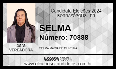 Candidato SELMA 2024 - BORRAZÓPOLIS - Eleições