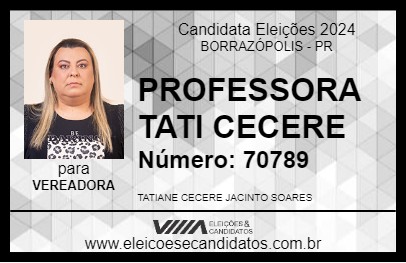 Candidato PROFESSORA TATI CECERE 2024 - BORRAZÓPOLIS - Eleições