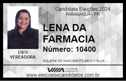 Candidato LENA DA FARMACIA 2024 - PARANAGUÁ - Eleições