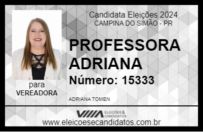 Candidato PROFESSORA ADRIANA 2024 - CAMPINA DO SIMÃO - Eleições