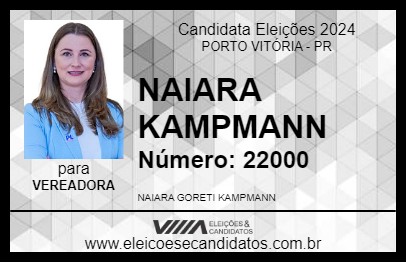 Candidato NAIARA KAMPMANN 2024 - PORTO VITÓRIA - Eleições