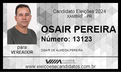 Candidato OSAIR PEREIRA 2024 - XAMBRÊ - Eleições