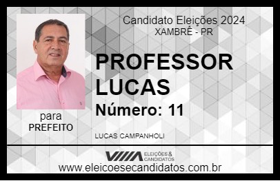 Candidato PROFESSOR LUCAS 2024 - XAMBRÊ - Eleições