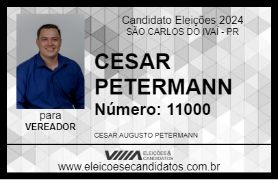 Candidato CESAR PETERMANN 2024 - SÃO CARLOS DO IVAÍ - Eleições