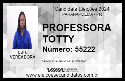 Candidato PROFESSORA TOTTY 2024 - PARANAPOEMA - Eleições