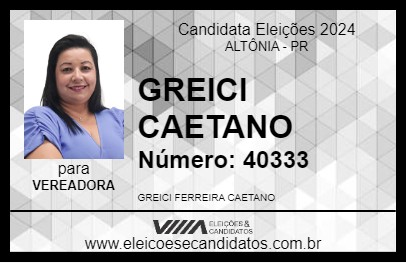 Candidato GREICI CAETANO 2024 - ALTÔNIA - Eleições