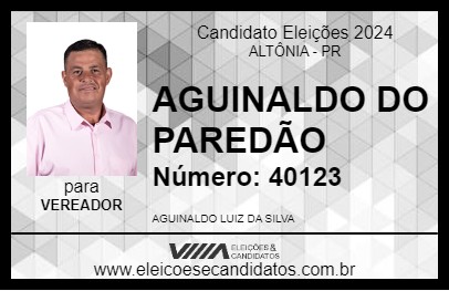 Candidato AGUINALDO DO PAREDÃO 2024 - ALTÔNIA - Eleições