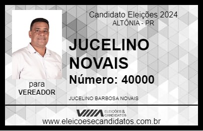 Candidato JUCELINO NOVAIS 2024 - ALTÔNIA - Eleições