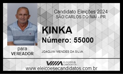 Candidato KINKA 2024 - SÃO CARLOS DO IVAÍ - Eleições