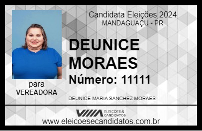 Candidato DEUNICE MORAES 2024 - MANDAGUAÇU - Eleições