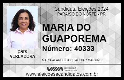 Candidato MARIA DO GUAPOREMA 2024 - PARAÍSO DO NORTE - Eleições