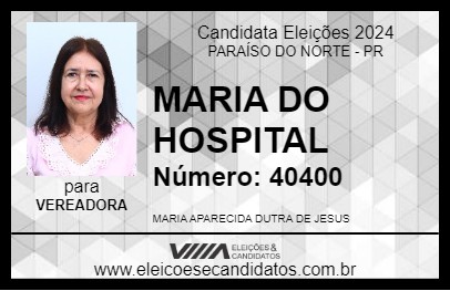 Candidato MARIA DO HOSPITAL 2024 - PARAÍSO DO NORTE - Eleições