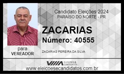 Candidato ZACARIAS 2024 - PARAÍSO DO NORTE - Eleições