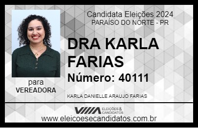 Candidato DRA KARLA FARIAS 2024 - PARAÍSO DO NORTE - Eleições