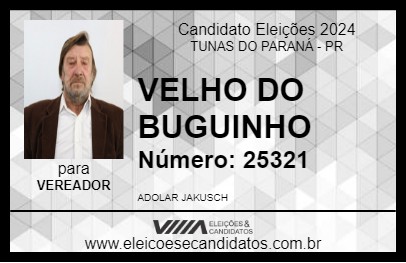 Candidato VELHO DO BUGUINHO 2024 - TUNAS DO PARANÁ - Eleições