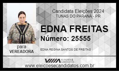 Candidato EDNA FREITAS 2024 - TUNAS DO PARANÁ - Eleições