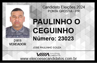 Candidato PAULINHO O CEGUINHO 2024 - PONTA GROSSA - Eleições