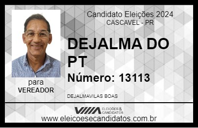 Candidato DEJALMA DO PT 2024 - CASCAVEL - Eleições