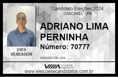 Candidato ADRIANO LIMA PERNINHA 2024 - CASCAVEL - Eleições