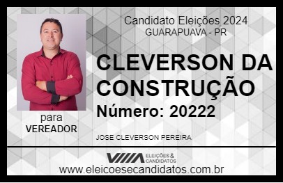 Candidato CLEVERSON DA CONSTRUÇÃO 2024 - GUARAPUAVA - Eleições